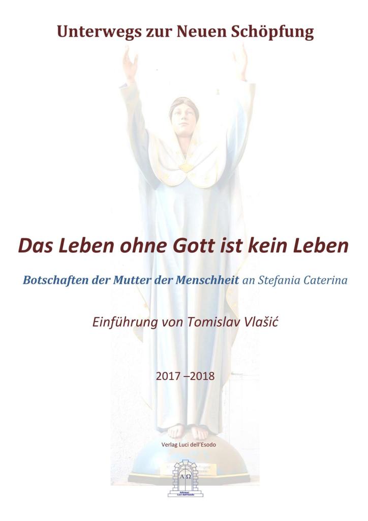 Das Leben ohne Gott ist kein Leben